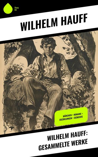 Produktbild: Wilhelm Hauff: Gesammelte Werke