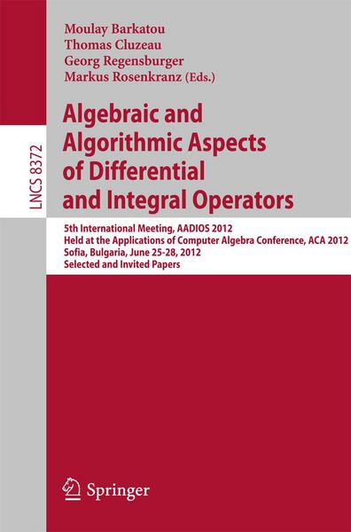 Produktbild: Algebraic and Algorithmic Aspects of Differential and Integral Operators