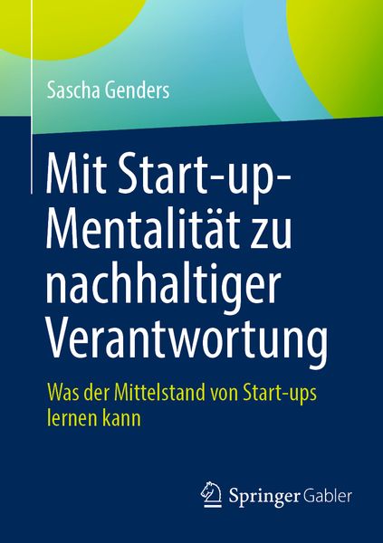 Produktbild: Mit Start-up-Mentalit&auml;t zu nachhaltiger Verantwortung
