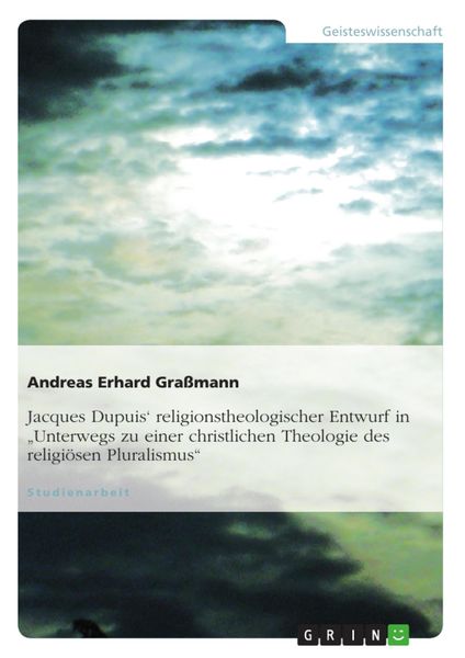 Produktbild: Jacques Dupuis' religionstheologischer Entwurf in "Unterwegs zu einer christlichen Theologie des religi&ouml;sen Pluralismus"