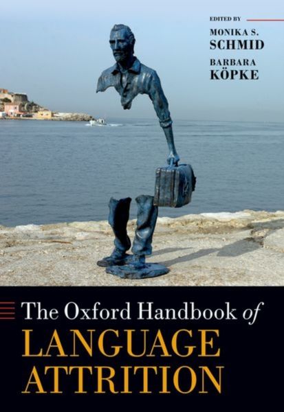 Produktbild: The Oxford Handbook of Language Attrition