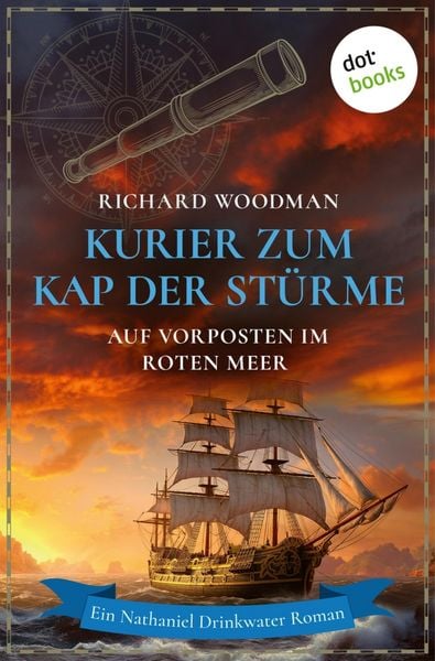Kurier zum Kap der Stürme - Auf Vorposten im Roten Meer
