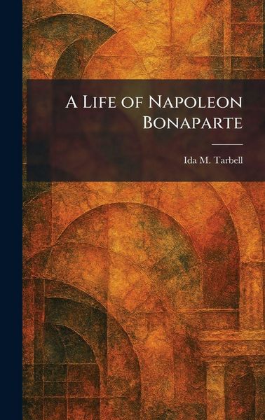 Produktbild: A Life of Napoleon Bonaparte