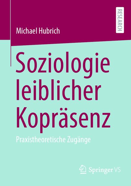 Produktbild: Soziologie leiblicher Kopr&auml;senz