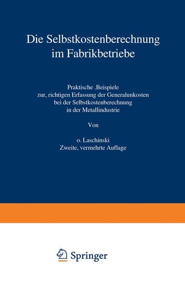 Produktbild: Die Selbstkostenberechnung im Fabrikbetriebe