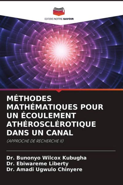 Produktbild: M&eacute;thodes Math&eacute;matiques Pour Un &Eacute;coulement Ath&eacute;roscl&eacute;rotique Dans Un Canal