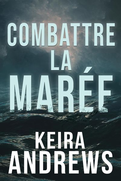 Produktbild: Combattre la mar&eacute;e