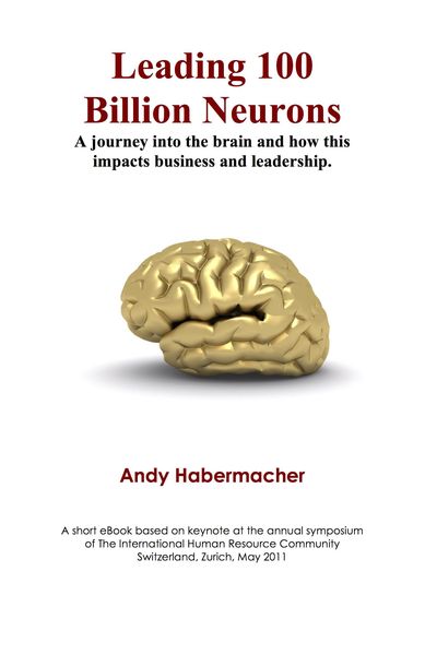 Produktbild: Leading 100 Billion Neurons - A journey into the brain and how this impacts business and leadership