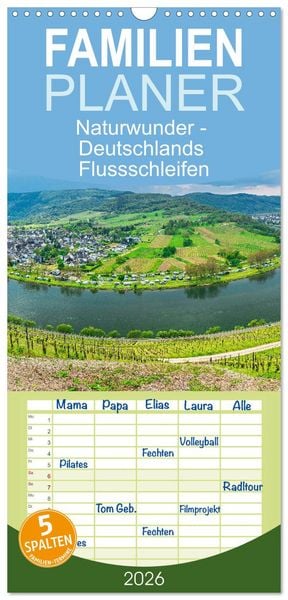 Familienplaner 2026 - Naturwunder - Deutschlands Flussschleifen mit 5 Spalten (Wandkalender, 21 x 45 cm) CALVENDO