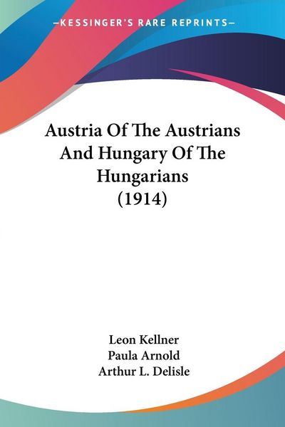Produktbild: Austria Of The Austrians And Hungary Of The Hungarians (1914)