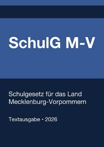 Produktbild: SchulG M-V - Schulgesetz f&uuml;r das Land Mecklenburg-Vorpommern 2026