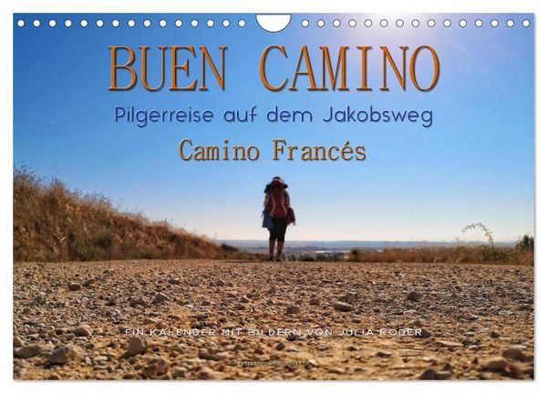 Produktbild: Buen Camino - Pilgerreise auf dem Jakobsweg - Camino Franc&eacute;s (Wandkalender 2026 DIN A4 quer), CALVENDO Monatskalender