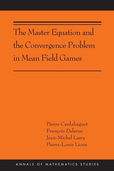 Produktbild: The Master Equation and the Convergence Problem in Mean Field Games