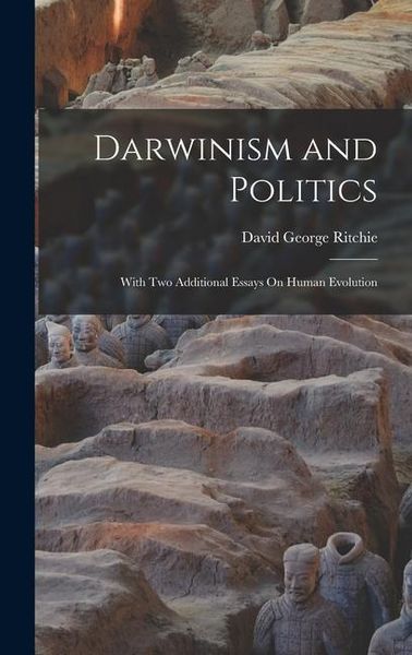 Produktbild: Darwinism and Politics: With Two Additional Essays On Human Evolution