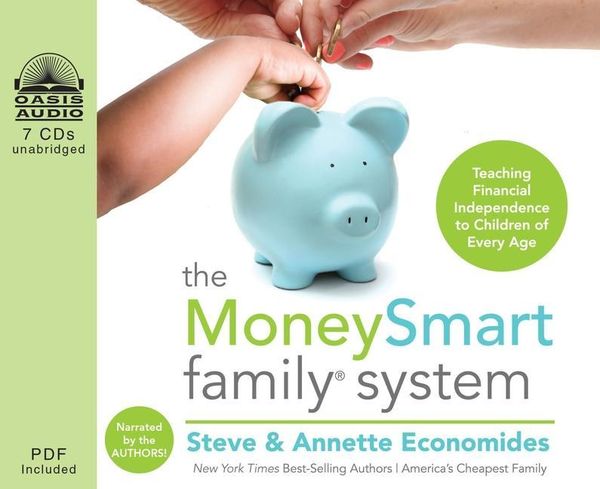 Produktbild: The MoneySmart Family System: Teaching Financial Independence to Children of Every Age