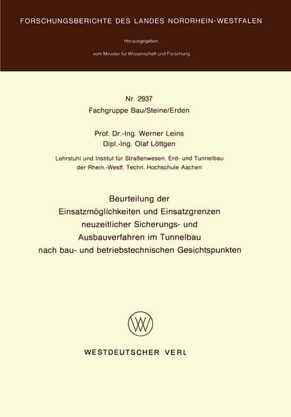 Produktbild: Beurteilung der Einsatzm&ouml;glichkeiten und Einsatzgrenzen neuzeitlicher Sicherungs- und Ausbauverfahren im Tunnelbau nach bau- und betriebstechnischen Gesichtspunkten
