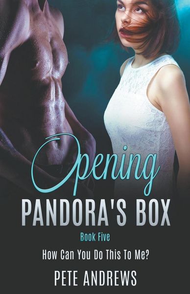 Produktbild: Opening Pandora's Box 5 - How Can You Do This To Me?