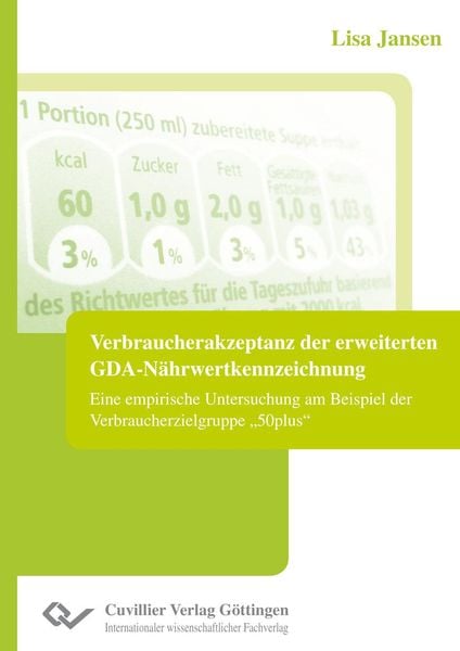 Produktbild: Verbraucherakzeptanz der erweiterten GDA-N&auml;hrwertkennzeichnung. Eine empirische Untersuchung am Beispiel der Verbraucherzielgruppe "50plus"
