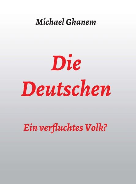 Produktbild: Die Deutschen: Ein verfluchtes Volk?