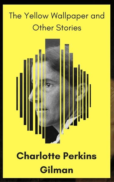 Produktbild: The Yellow Wallpaper and Other Stories