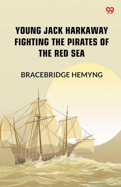 Produktbild: Young Jack Harkaway Fighting The Pirates Of The Red Sea