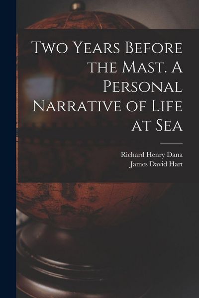 Produktbild: Two Years Before the Mast. A Personal Narrative of Life at Sea