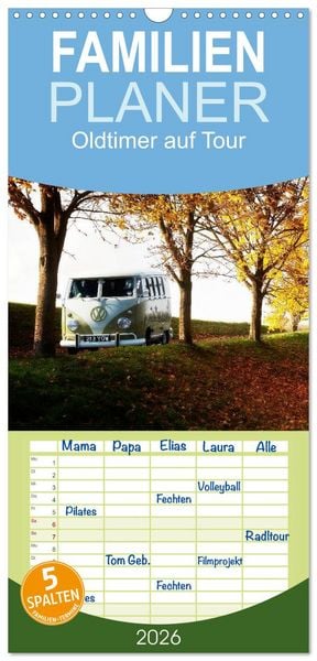Familienplaner 2026 - Oldtimer auf Tour mit 5 Spalten (Wandkalender, 21 x 45 cm) CALVENDO