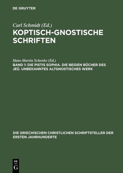 Produktbild: Die Pistis Sophia. Die beiden B&uuml;cher des Je&ucirc;. Unbekanntes altgnostisches Werk