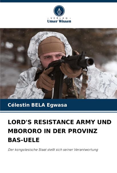 Produktbild: Lord's Resistance Army und Mbororo in der Provinz Bas-Uele