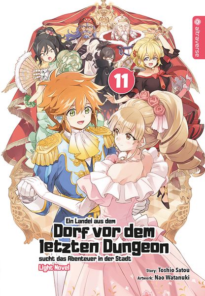 Produktbild: Ein Landei aus dem Dorf vor dem letzten Dungeon sucht das Abenteuer in der Stadt Light Novel 11