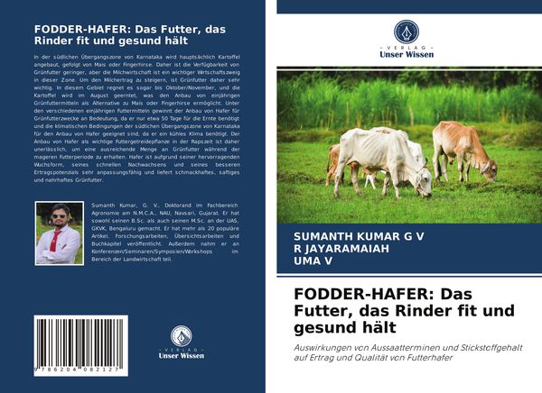 FODDER-HAFER: Das Futter, das Rinder fit und gesund hält, Taschenbuch von Sumanth Kumar G. V. , R. Jayaramaiah , Uma V., Verlag Unser Wissen,