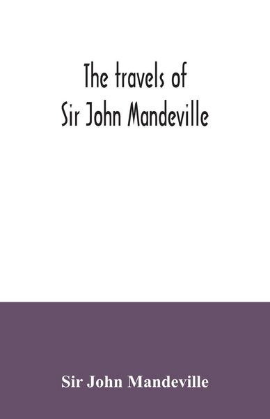 Produktbild: The travels of Sir John Mandeville