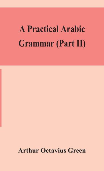 Produktbild: A Practical Arabic Grammar (Part Ii)