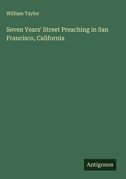 Produktbild: Seven Years' Street Preaching in San Francisco, California