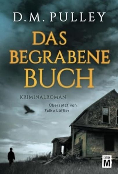 Das begrabene Buch, Taschenbuch von D. M. Pulley, Edition M, 9781477848746