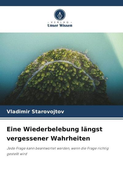 Produktbild: Eine Wiederbelebung l&auml;ngst vergessener Wahrheiten
