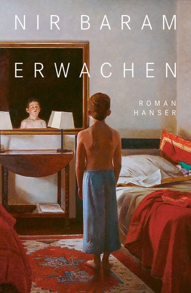 Erwachen, Gebundene Ausgabe von Nir Baram, Carl Hanser, 9783446265554