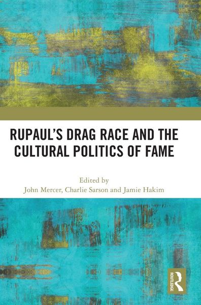Produktbild: RuPaul's Drag Race and the Cultural Politics of Fame