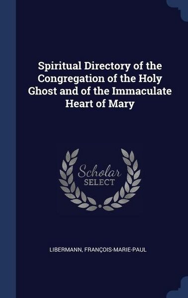 Produktbild: Spiritual Directory of the Congregation of the Holy Ghost and of the Immaculate Heart of Mary
