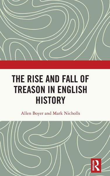 Produktbild: The Rise and Fall of Treason in English History