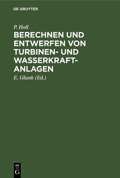 Produktbild: Berechnen und Entwerfen von Turbinen- und Wasserkraft-Anlagen