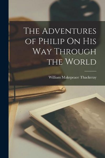 Produktbild: The Adventures of Philip On His Way Through the World