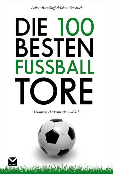 Produktbild: Die 100 besten Fu&szlig;ball-Tore