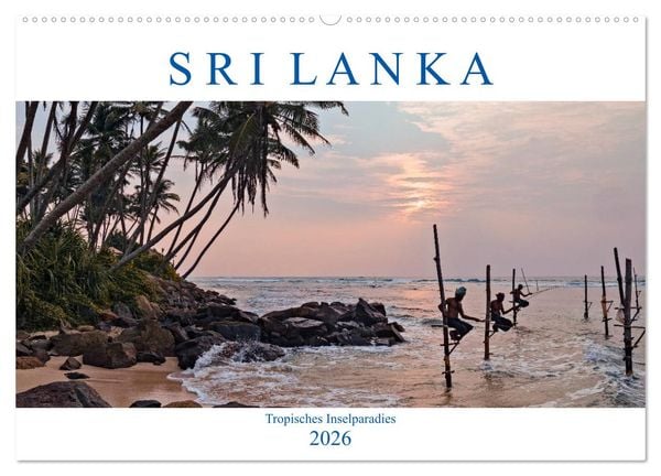 Sri Lanka, tropisches Inselparadies (Wandkalender 2026 DIN A2 quer), CALVENDO Monatskalender