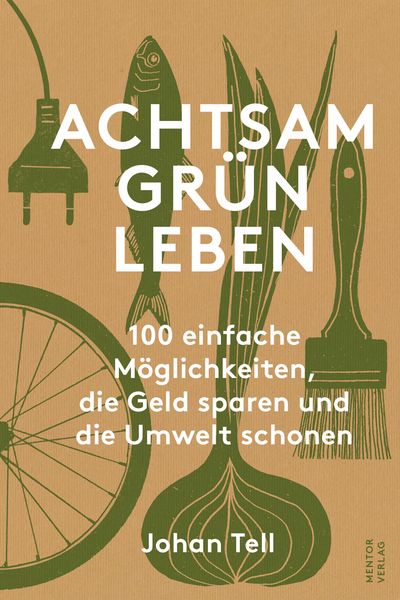 Produktbild: Achtsam Gr&uuml;n Leben