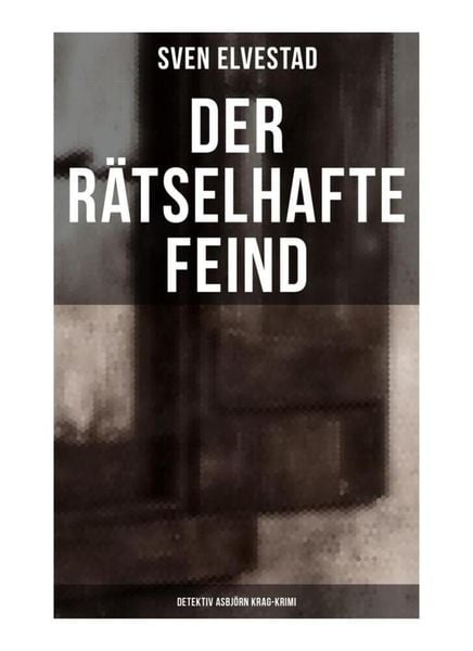 Produktbild: Der r&auml;tselhafte Feind: Detektiv Asbj&ouml;rn Krag-Krimi