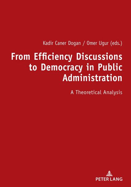 Produktbild: From Efficiency Discussions to Democracy in Public Administration: