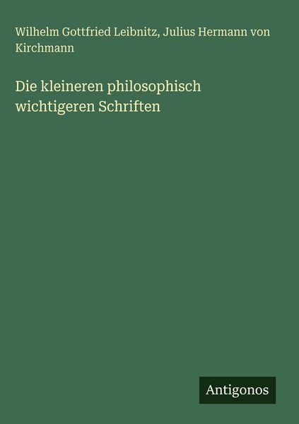 Produktbild: Die kleineren philosophisch wichtigeren Schriften