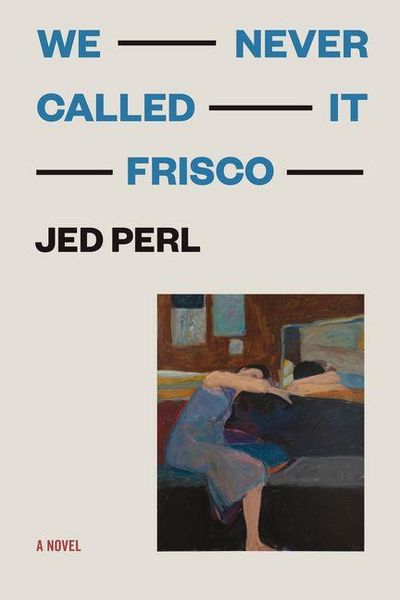 Produktbild: We Never Called It Frisco