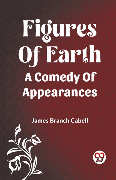 Produktbild: Figures Of Earth A Comedy Of Appearances